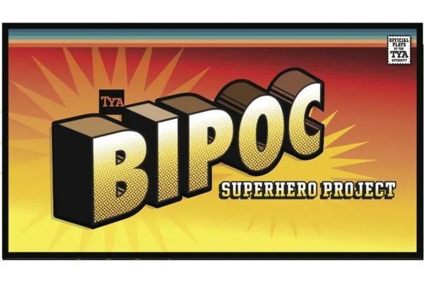 The BIPOC Superhero Project
