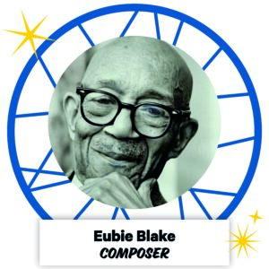 Eubie Blake, Composer